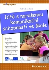 Dítě s narušenou komunikační schopností ve škole