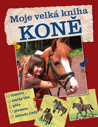 Moje velká kniha : Koně (Giada Riondino, 2012)