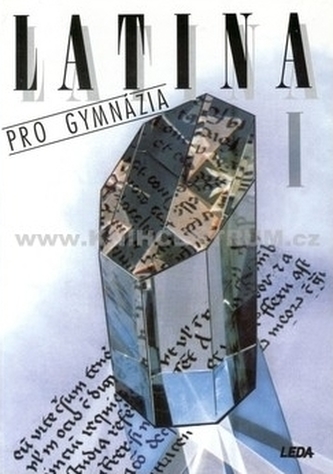 Latina pro gymnázia I (Jiří Pech, 2010)