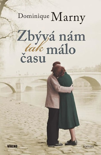 Zbývá nám tak málo času (Dominique Marny, 2012)