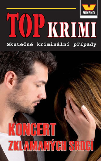 Koncert zklamaných srdcí : skutečné kriminální případy (, 2012)