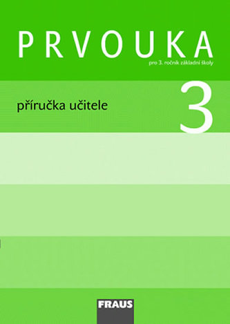 Prvouka 3 pro ZŠ - příručka učitele