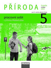 Člověk a jeho svět - Příroda 5 pro ZŠ - pracovní sešit