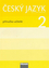 Český jazyk 2 pro ZŠ - příručka učitele