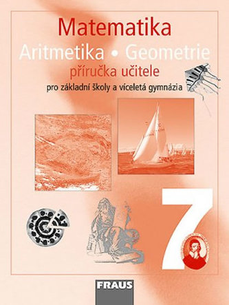Matematika 7 pro ZŠ a víceletá gymnázia - příručka učitele