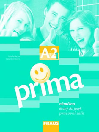 Prima A2/díl 3 - pracovní sešit Prima A2/díl 3 - pracovní sešit
