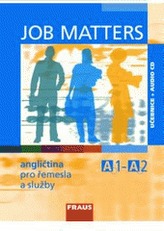Job Matters - angličtina pro řemesla a služby - učebnice + CD