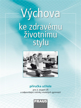 Výchova ke zdravému životnímu stylu - příručka učitele