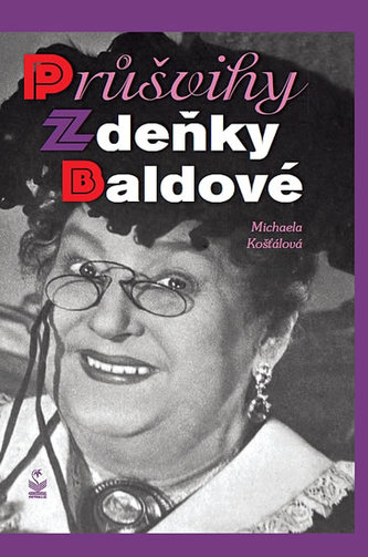 Průšvihy Zdeňky Baldové (Michaela Košťálová, 2012)