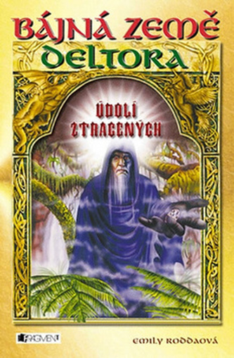 Deltora 7 - Údolí ztracených - 2. vydání