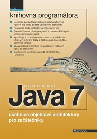 Java 7 : učebnice objektové architektury pro začátečníky (Rudolf Pecinovský, 2012)