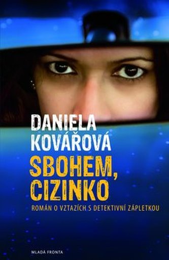 Sbohem, cizinko - Román s detektivní zápletkou