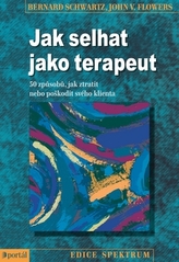 Jak selhat jako terapeut