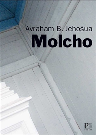 Molcho (Abraham B Yehoshua, 2012)