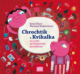 Chrochtík a Kvilkalka na cestě za blýskavým prasátkem