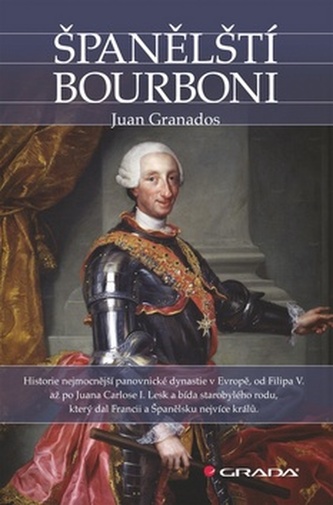 Španělští Bourboni (Juan Granados, 2012)