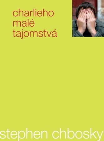 Charlieho malé tajomstvá (Stephen Chbosky, 2012)