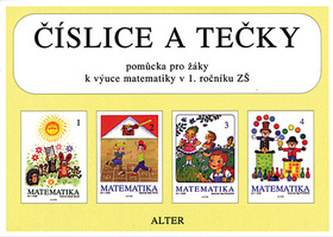 Číslice a tečky Pomůcka pro žáky k výuce matematiky v 1. ročníku ZŠ