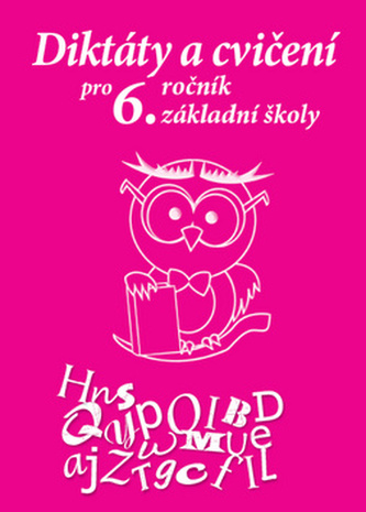 Diktáty a cvičení pro 6. ročník základní školy