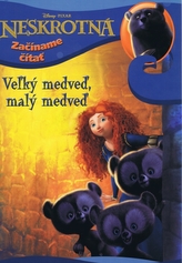 Neskrotná Vežký medveď, malý medveď