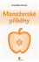 Manažerské příběhy Manažerské příběhy