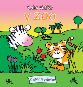 Koho vidíš? V ZOO Koho vidíš? V ZOO