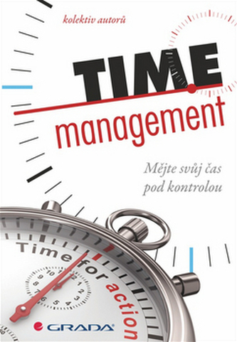 Time management : mějte svůj čas pod kontrolou (Jörg Knoblauch, 2012)
