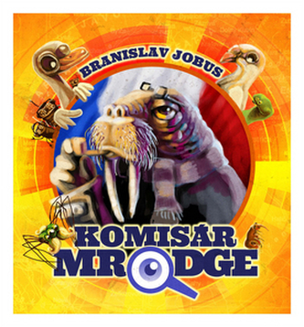 Komisár Mrodge (Branislav Jobus, 2012) Komisár Mrodge (Branislav Jobus, 2012)