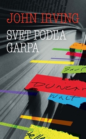 Svet podľa Garpa (John Irving, 2012)