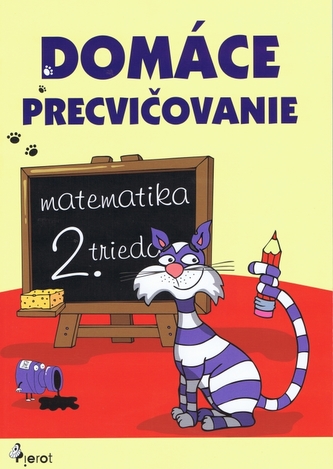 Domáce precvičovanie matematika 2. trieda Domáce precvičovanie matematika 2. trieda