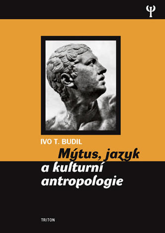 Mýtus, jazyk a kulturní antropologie (váz.)