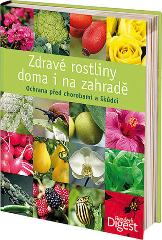Zdravé rostliny doma i na zahradě : ochrana před chorobami a škůdci (Michael Ernst, 2012)