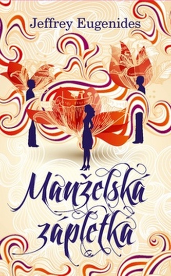 Manželská zápletka (Jeffrey Eugenides, 2012)