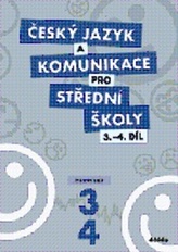 Český jazyk a komunikace pro SŠ 3.-4.díl - Pracovní sešit