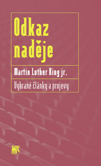  Odkaz naděje. Vybrané články a projevy