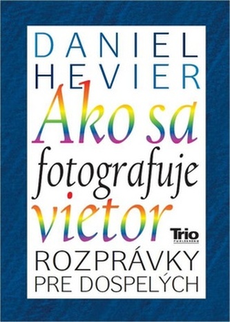 Ako sa fotografuje vietor Ako sa fotografuje vietor