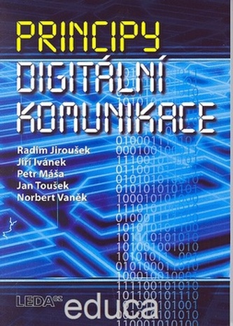 Principy digitální komunikace Principy digitální komunikace