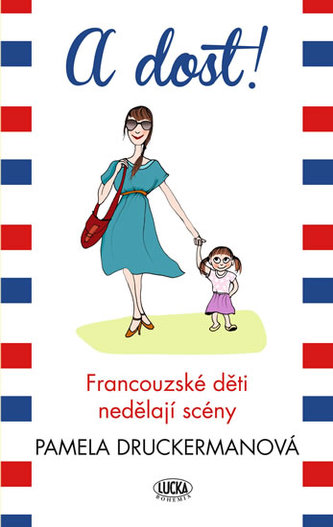 A dost! - Francouzské děti nedělají scény
