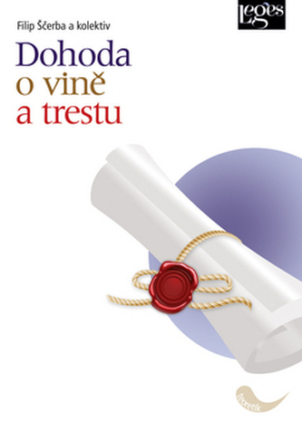 Dohoda o vině a trestu Dohoda o vině a trestu