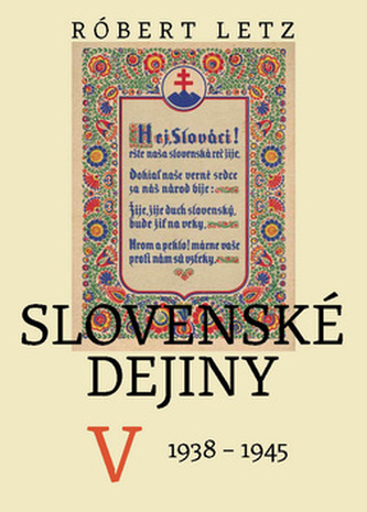 Slovenské dejiny V Slovenské dejiny V