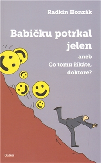 Babičku potrkal jelen aneb co tomu říkáte, doktore?