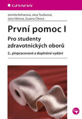 První pomoc I - pro studenty zdrav. oborů - 2. vydání