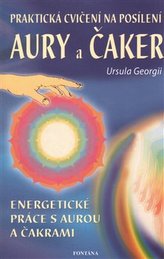 Praktická cvičení na posílení aury a čaker