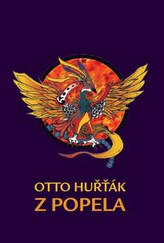 Z popela (Otto Huřťák, 2012)