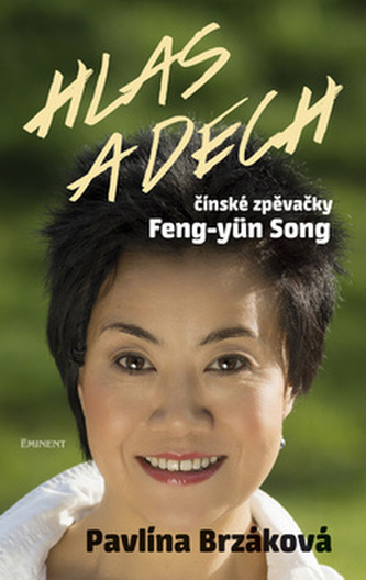 Hlas a dech čínské zpěvačky Feng-yün Song (Pavlína Brzáková, 2013)