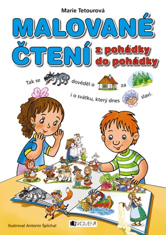 Malované čtení : Z pohádky do pohádky (Marie Tetourová, 2013)