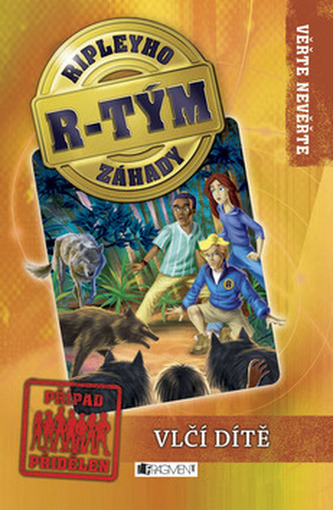 Ripleyho záhady R-TÝM – Vlčí dítě