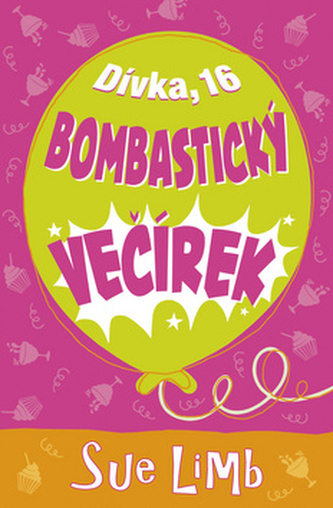 Dívka, 16 : Bombastický večírek (Sue Limb, 2013)