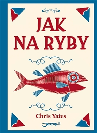 Jak na ryby (Christopher Yates, 2013)