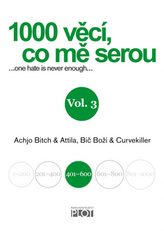 1000 věcí, co mě serou - díl III.